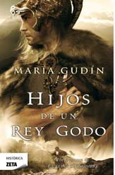 Hijos de un rey godo (El Sol del reino Godo 2)