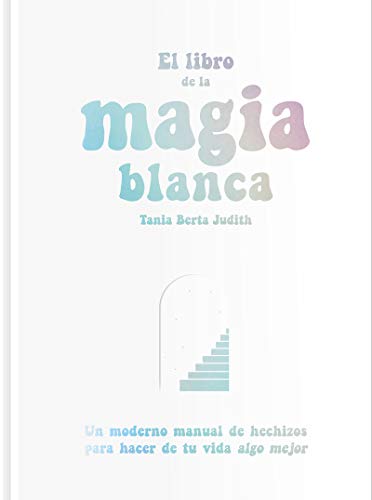 El libro de la magia blanca: 29 (Fulgencio Pimentel e hijos)