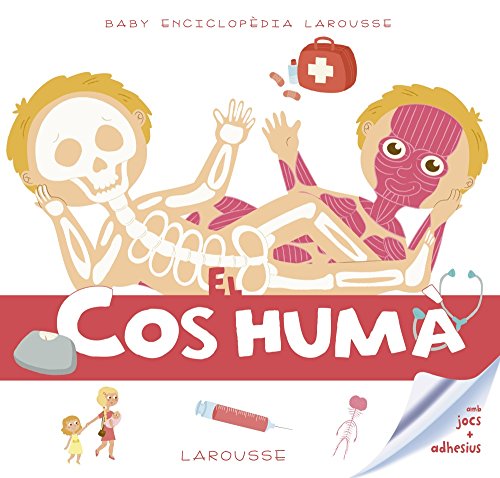 Baby enciclopèdia. El Cos humà (INFANTIL)