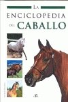 ENCICLOPEDIA DEL CABALLO,LA (ENCICLOPEDIA DE LOS)