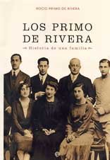 los primo de rivera ( la saga familiar XIX-XX )