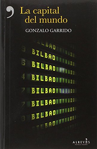 La Capital Del Mundo (NOVELA NEGRA)