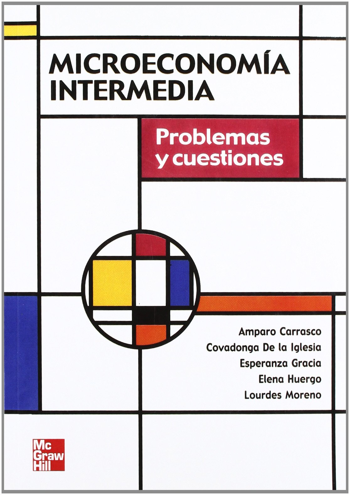 Microeconomia intermedia. Problemas y Cuestiones (SIN COLECCION)