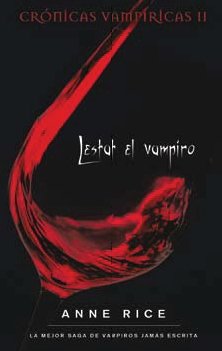 Lestat el vampiro (Crónicas Vampíricas 2): 02 (B DE BOLSILLO)