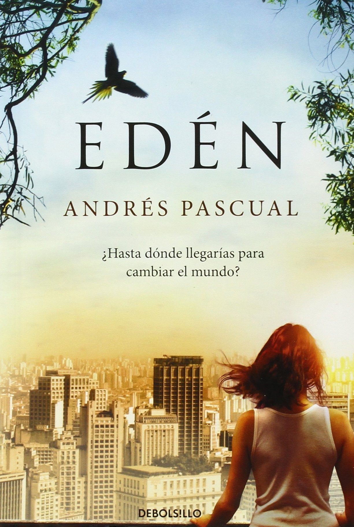 Edén: ¿Hasta dónde llegarías para cambiar el mundo? (CAMPAÑAS)
