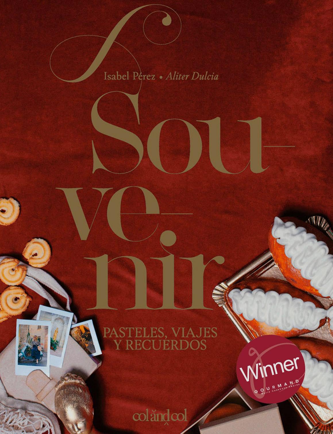 Souvenir. Pasteles, viajes y recuerdos: (Aliter Dulcia): 3 (Cocina de autor)