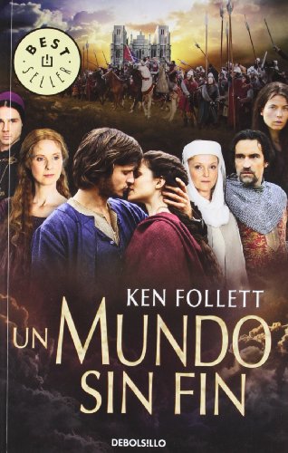 Un mundo sin fin (Saga Los pilares de la Tierra 2)