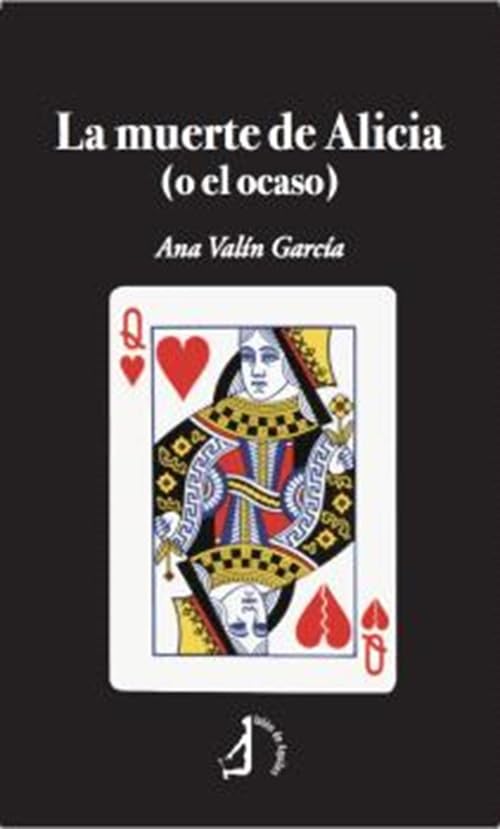 La muerte de Alicia: (o el ocaso)
