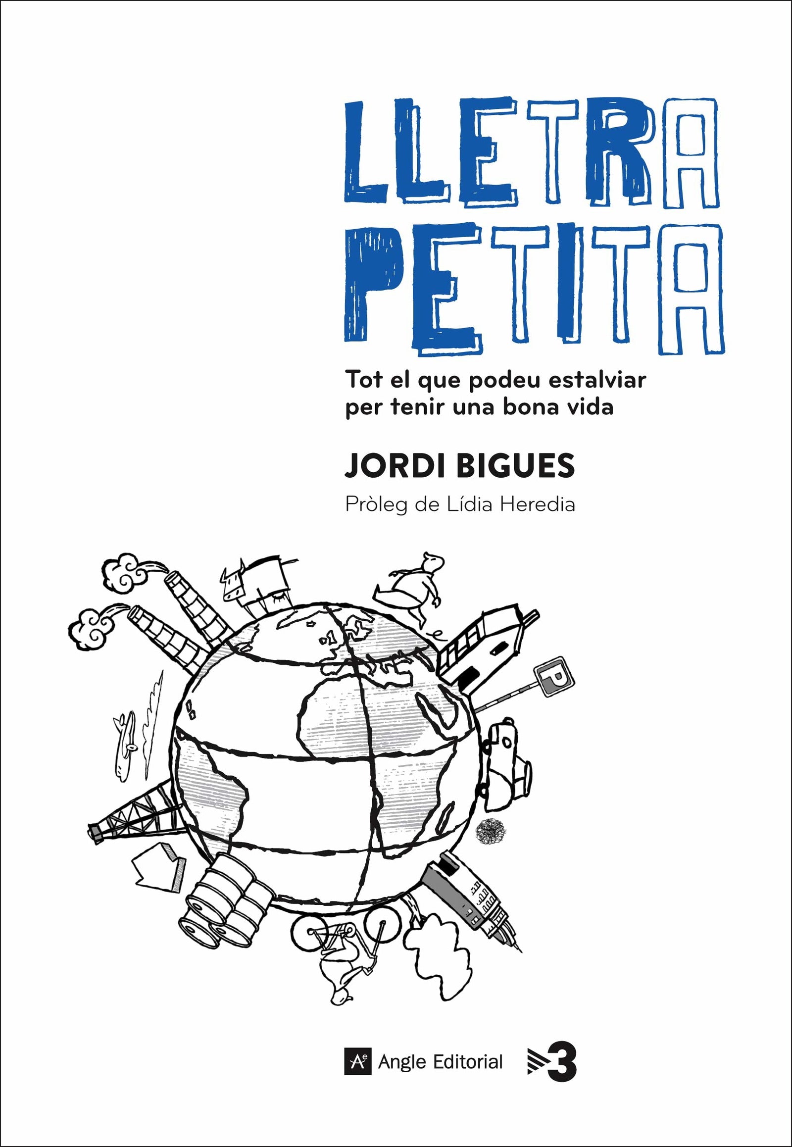 Lletra Petita. Tot El Que Podeu Estalviar Per Tenir Una Bona Vida (Altres Cossetània)