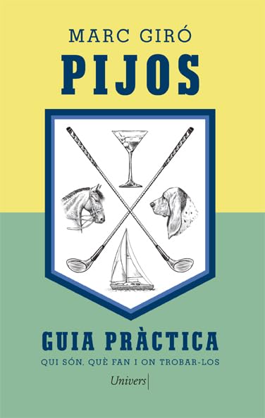 PIJOS: Qui són, què fan i on trobar-los: 78 (Univers)