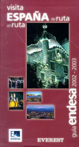España de ruta en ruta: Guía Endesa 2002-2003