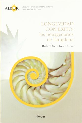 Longevidad con éxito: los nonagenarios de Pamplona