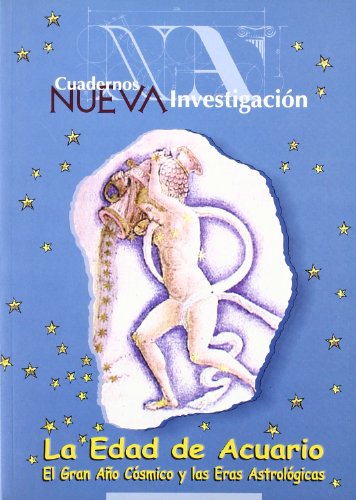 La edad de acuario. el gran año cosmico y las eras astrologicas