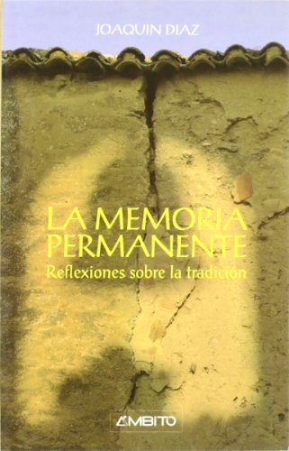 La memoria permanente : reflexión sobre la tradición