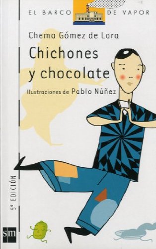 Chichones y chocolate: 98 (El Barco de Vapor Blanca)
