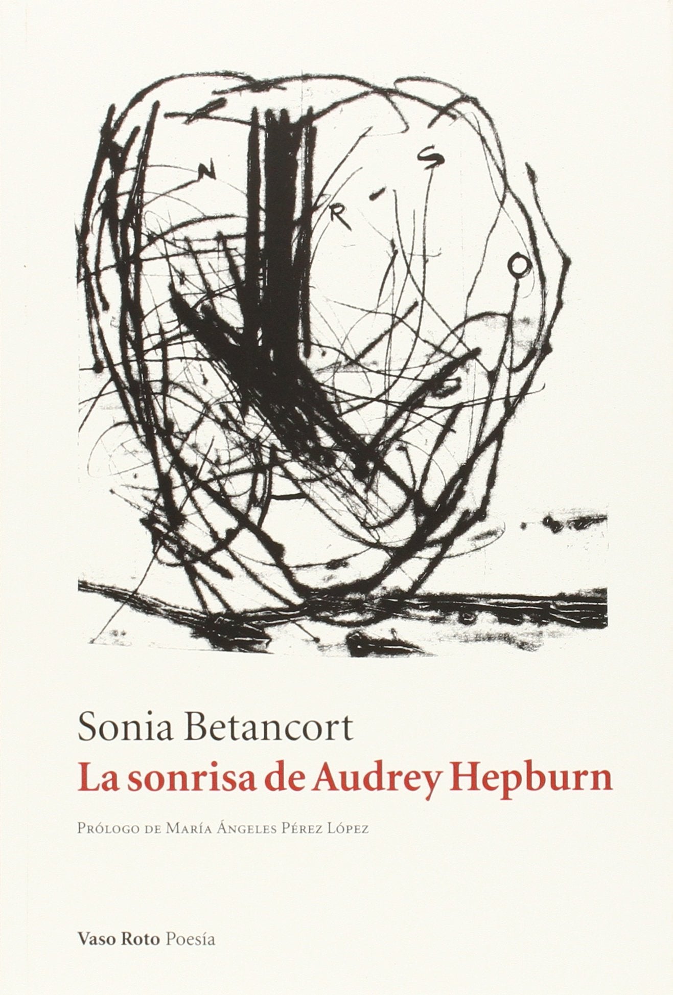 La Sonrisa De Audrey Hepburn: 82 (Poesía)