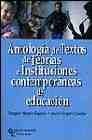 Antología de Textos de Teorías E Instituciones Contemporáneas de Educación (Libro Técnico)