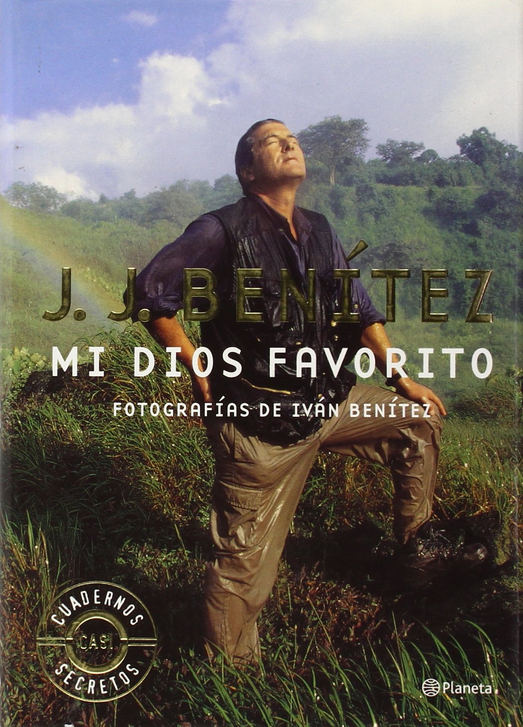 Mi Dios favorito (Los otros mundos de J. J. Benítez)
