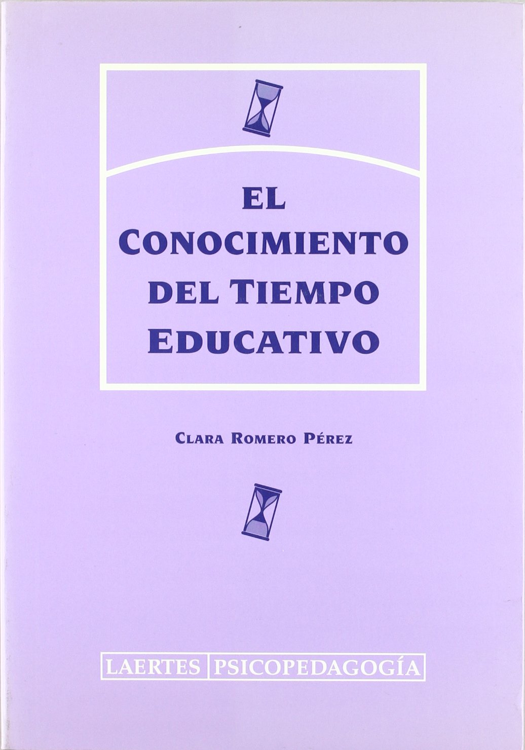 El conocimiento del tiempo educativo (Psicopedagogía)