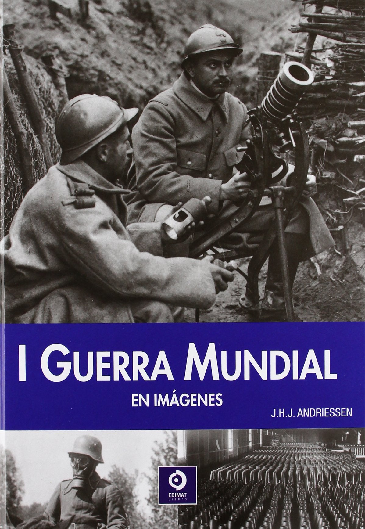 La I Guerra Mundial (Enciclopedias de la Historia)