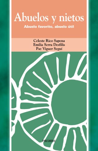 Abuelos y nietos: Abuelo favorito, abuelo útil (Ojos Solares)
