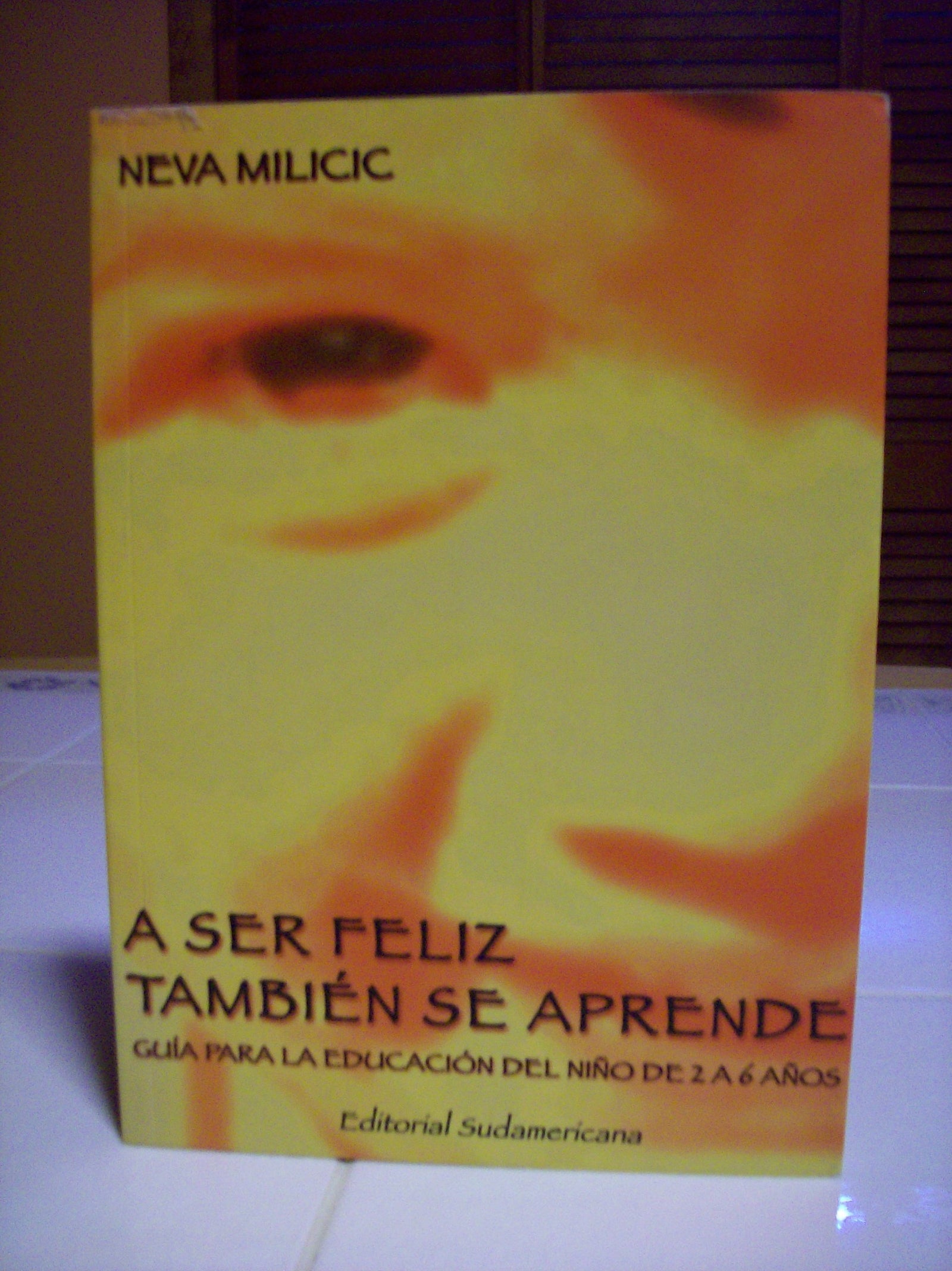 A Ser Feliz Tambien Se Aprende