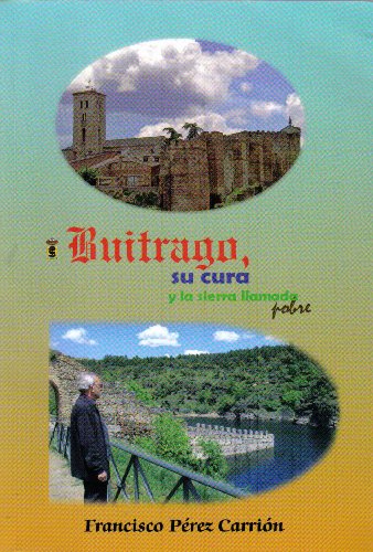 Buitrago, Su Cura Y La Sierra Llamada Pobre (Spanish Text)