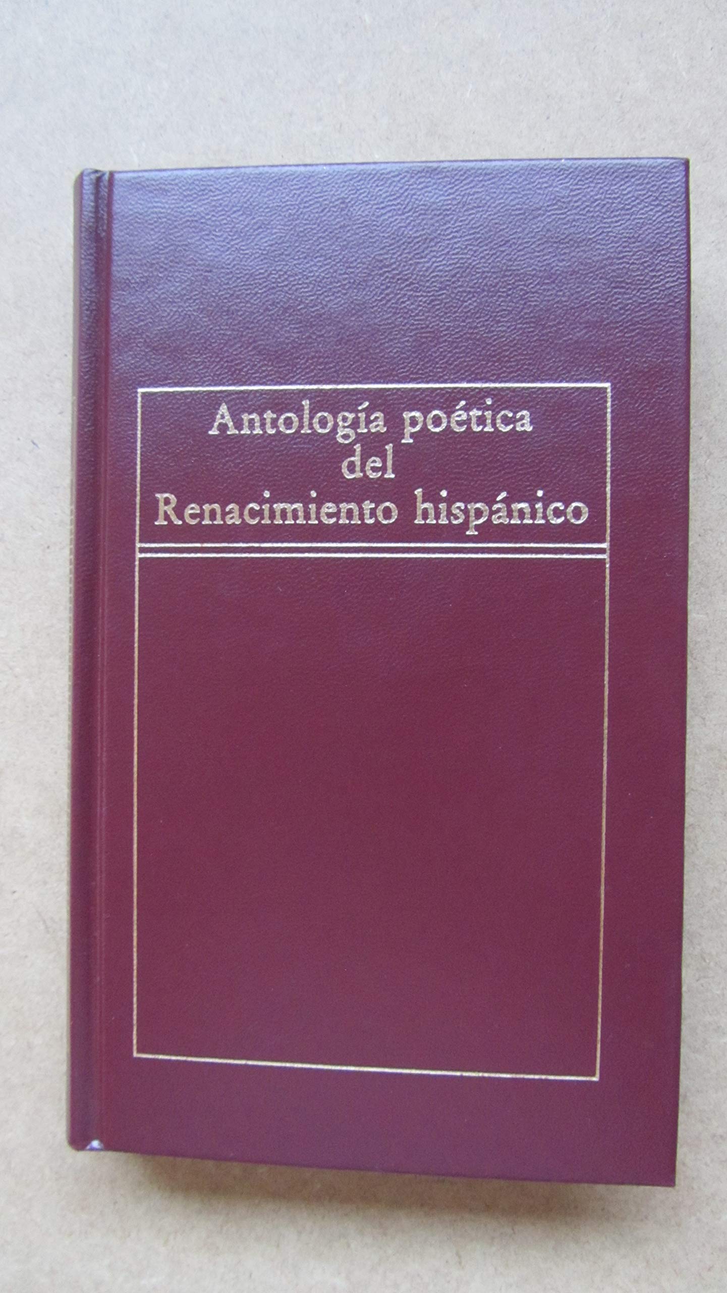 ANTOLOGÍA POÉTICA DEL RENACIMIENTO HISPÁNICO