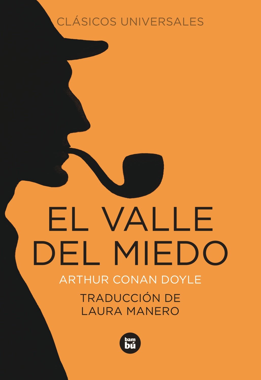 El valle del miedo: 04 (Clásicos universales)
