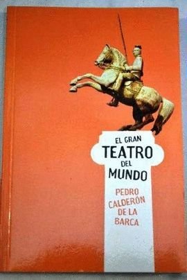 EL GRAN TEATRO DEL MUNDO.