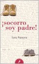 Socorro soy padre