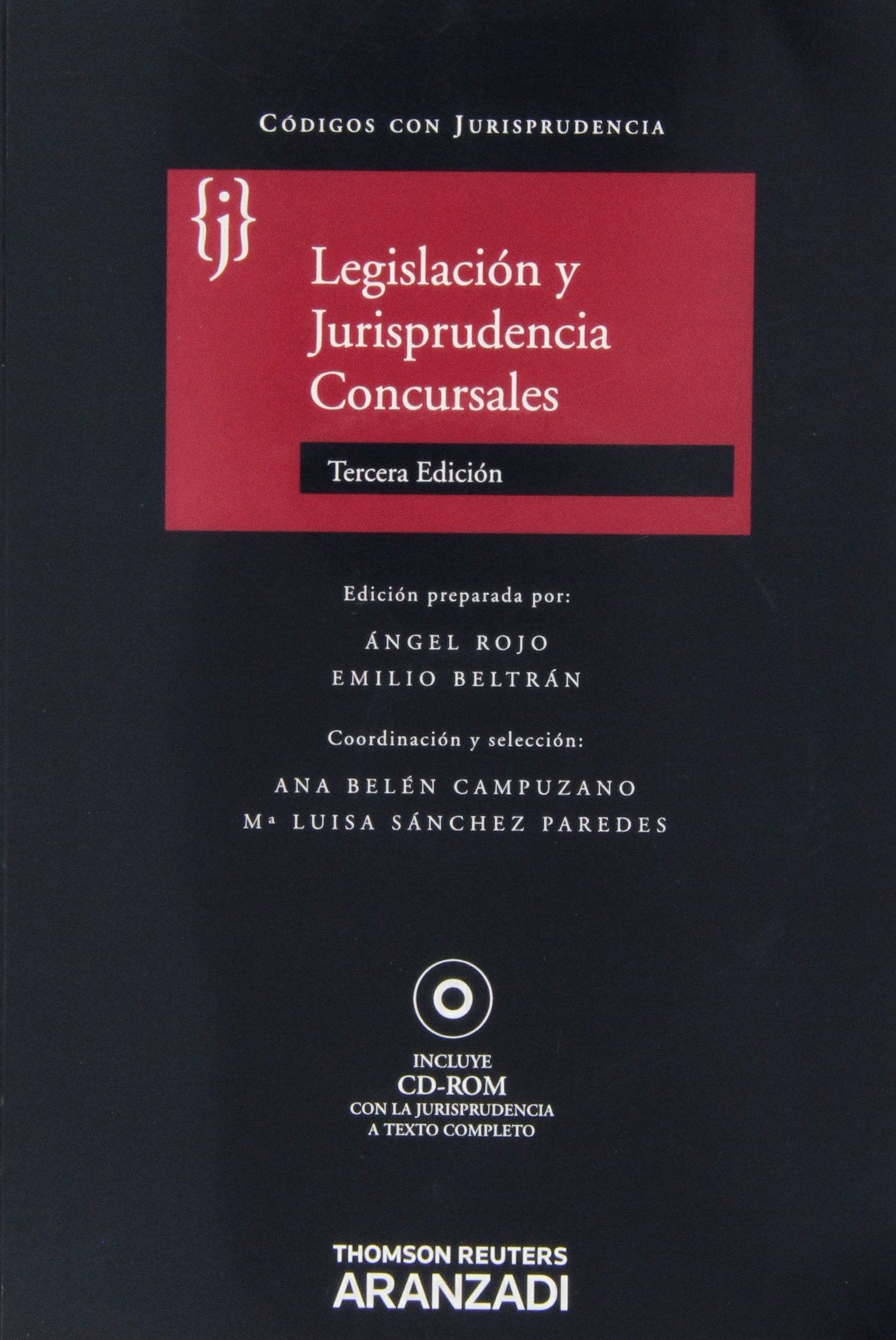 Legislación y Jurisprudencia Concursales: Incluye CD (Código con Jurisprudencia)