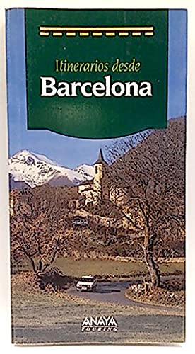 Barcelona,itinerarios desde
