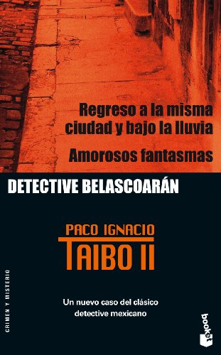 Regreso a la misma ciudad y bajo la lluvia / Amorosos fantasmas (Crimen y Misterio)