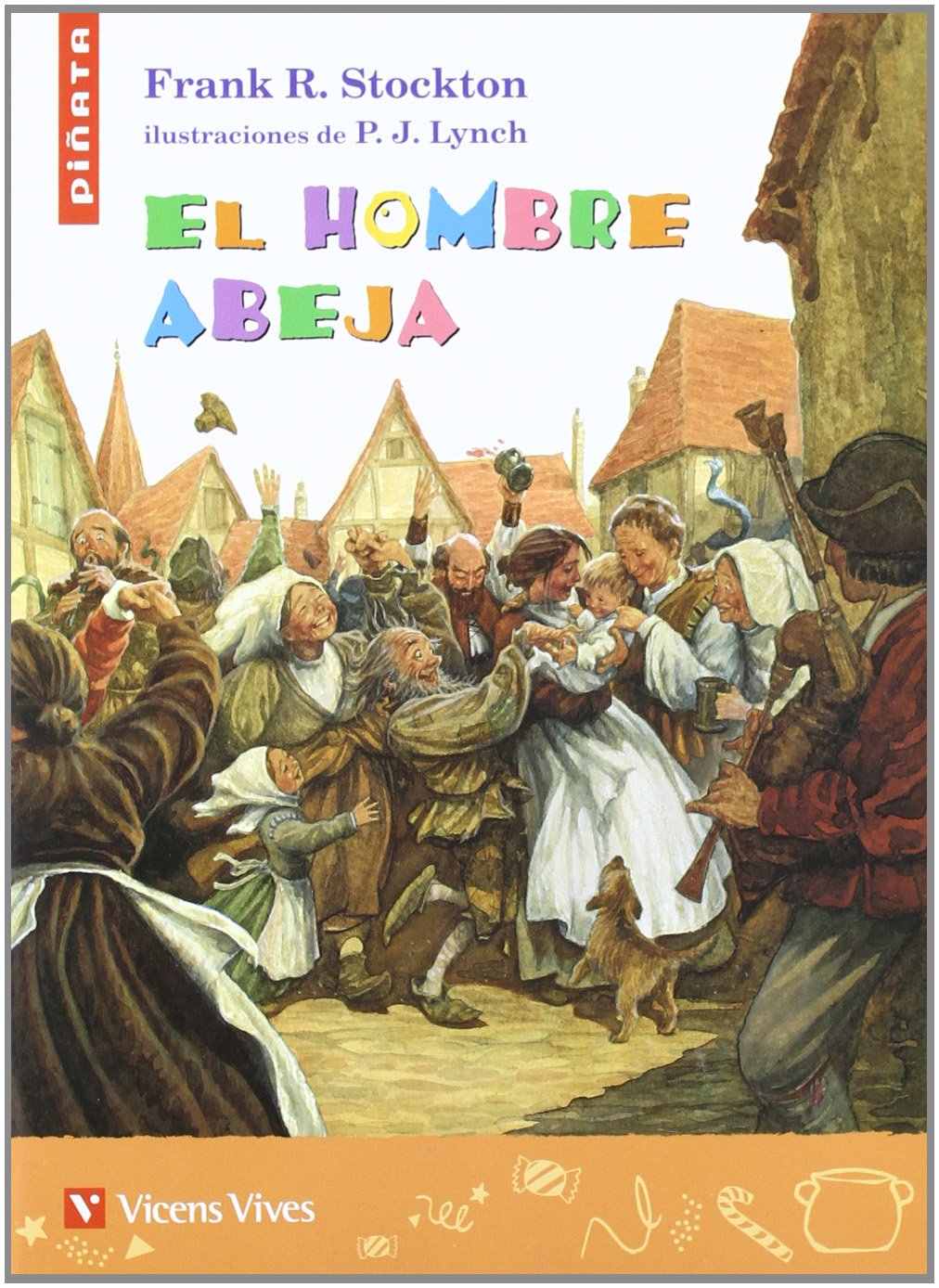El Hombre Abeja (Colección Piñata) - 9788431692643