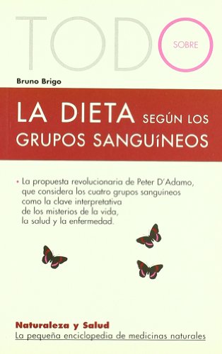 Todo Sobre La Dieta Segun Los Grupos Sanguineos-13- (Naturaleza y salud)