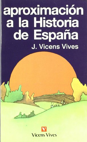 Aproximacin A La Historia De Espaa.