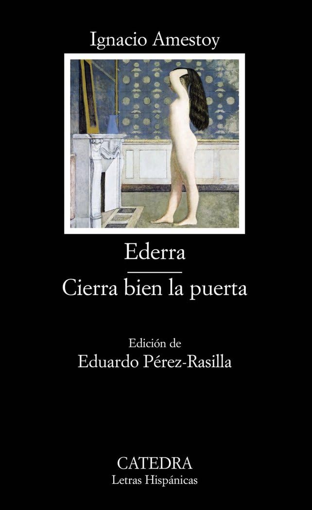 Ederra; Cierra bien la puerta: 572 (Letras Hispánicas)