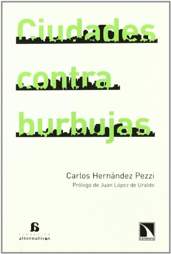 Ciudades Contra Burbujas (FUERA DE COLECCION)