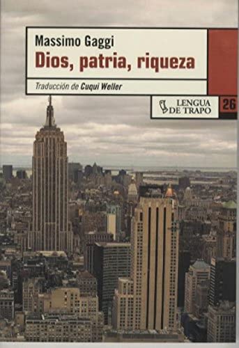 Dios, patria y riqueza