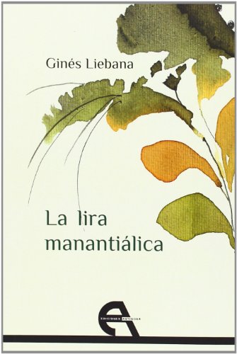 La lira manantiálica (Poesía)