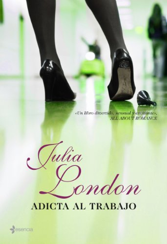 Adicta al trabajo: 1 (Novela romántica)