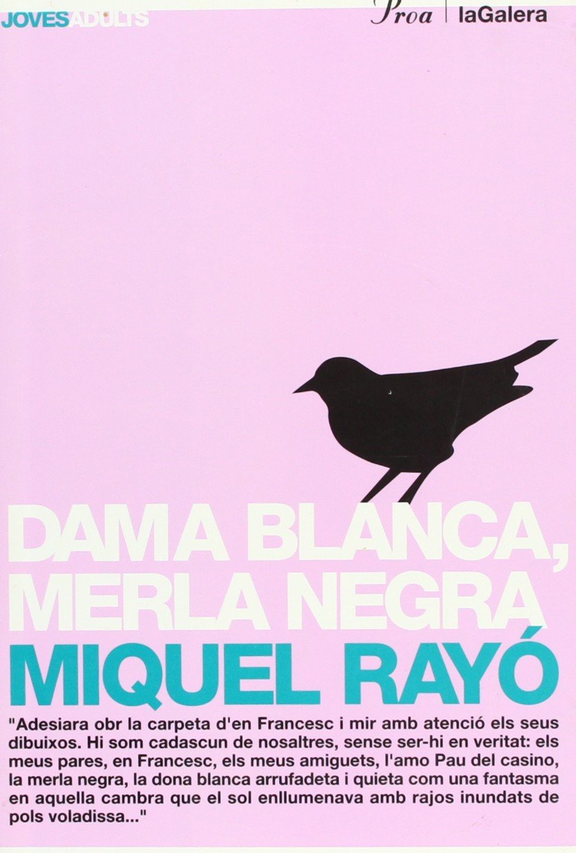 Dama blanca, merla negra (Joves / Adults)