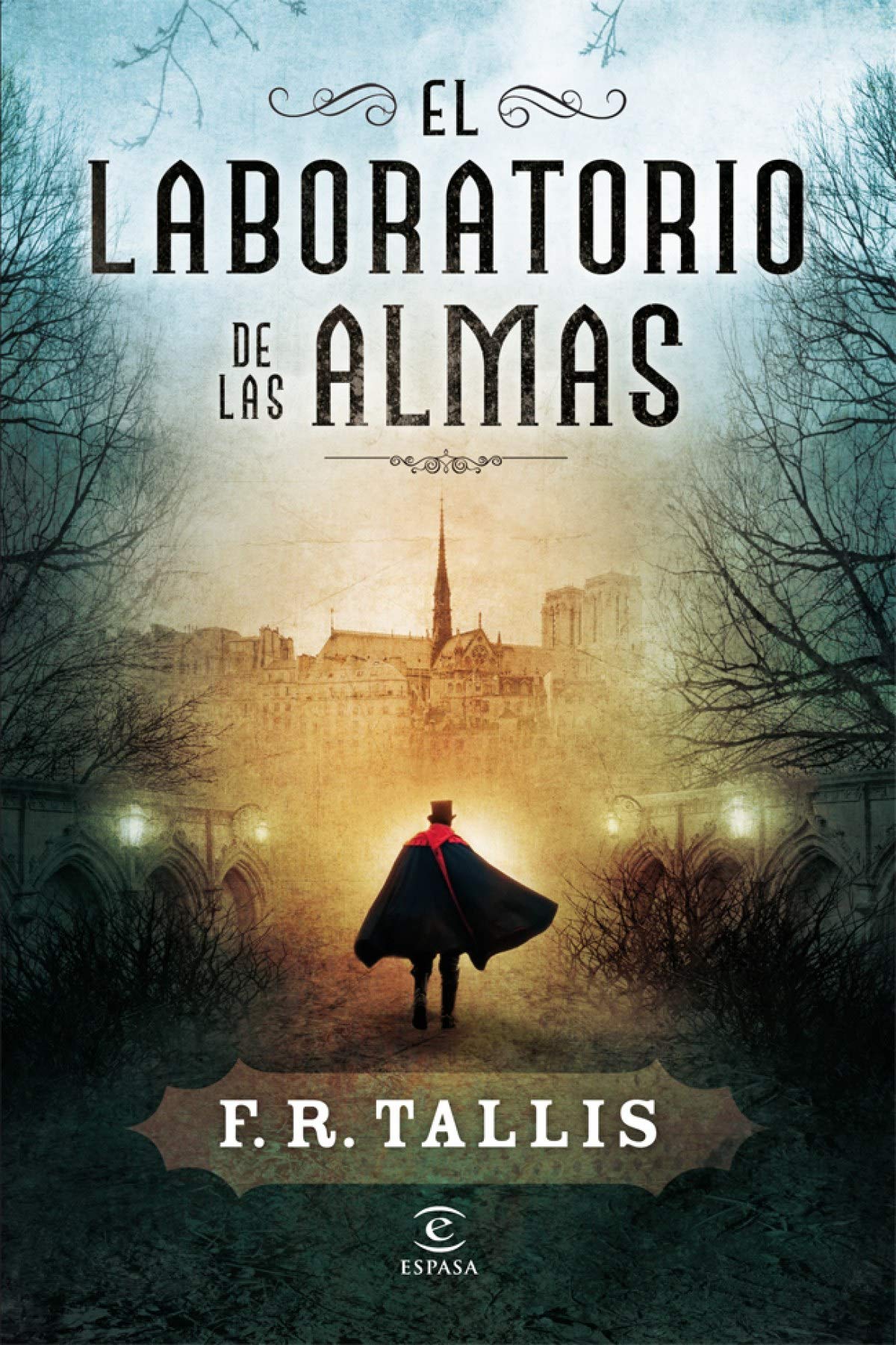 El laboratorio de las almas (ESPASA NARRATIVA)
