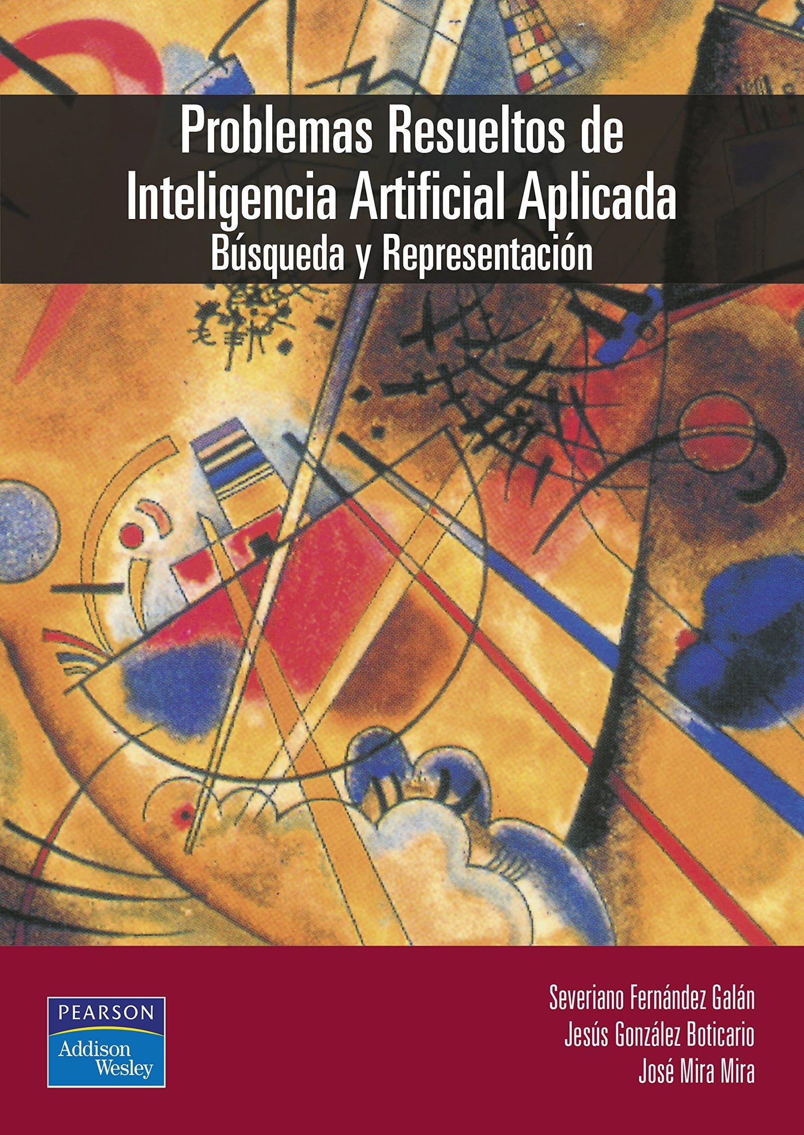 Problemas resueltos de inteligencia artifical aplicada: Búsqueda y representación (SIN COLECCION)