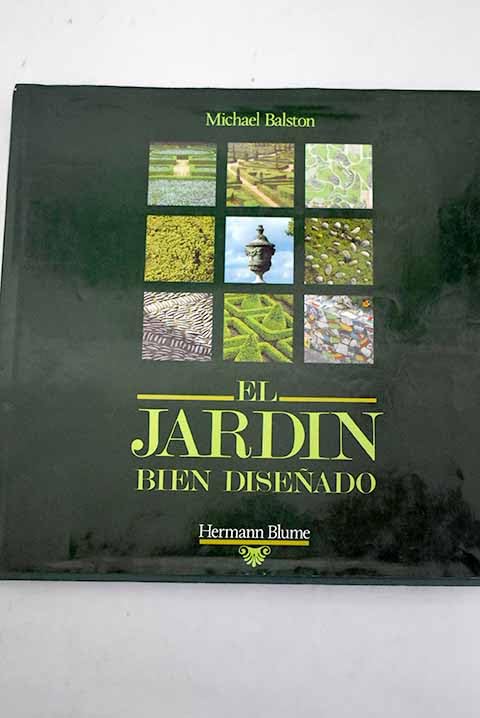 EL JARDÍN BIEN DISEÑADO