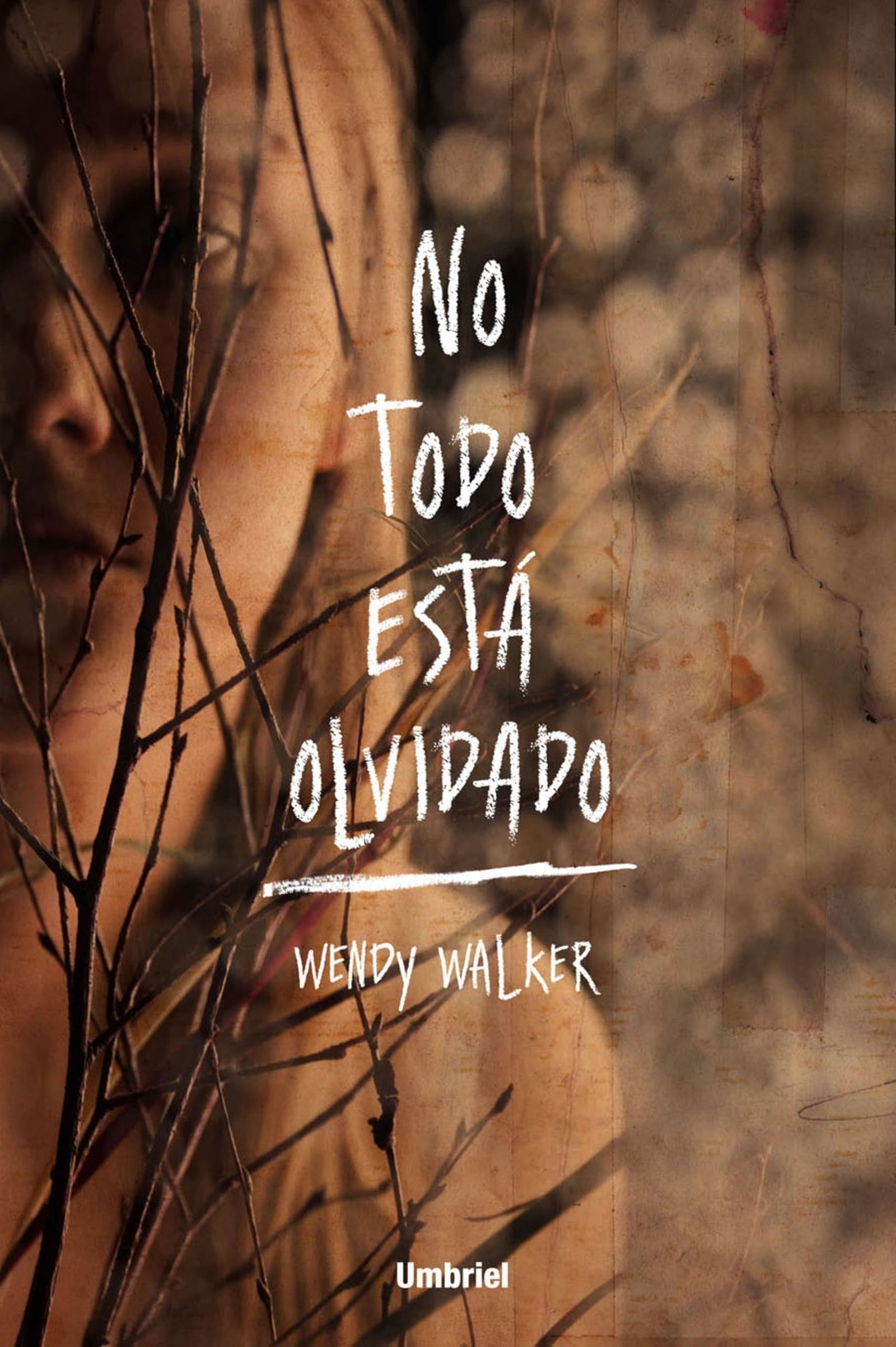 No todo está olvidado (Umbriel thriller)