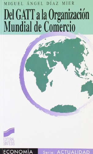 Del GATT a la Organización Mundial del Comercio