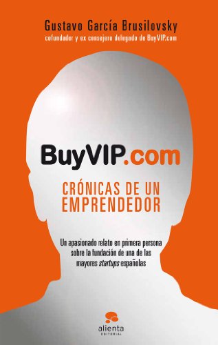 BuyVIP.com: Crónicas de un emprendedor (Alienta)