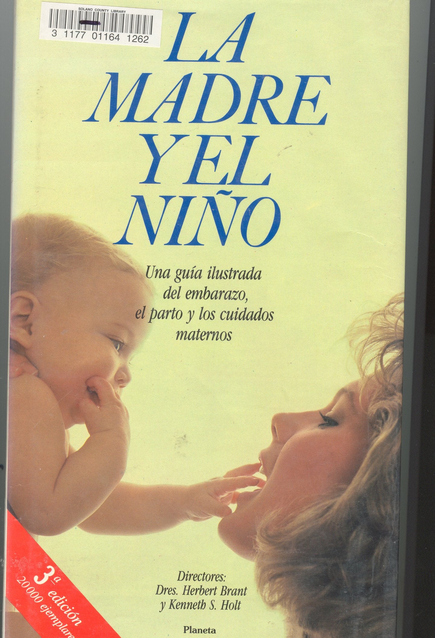 Madre y el Niño, la (Manuales Practicos (planeta))